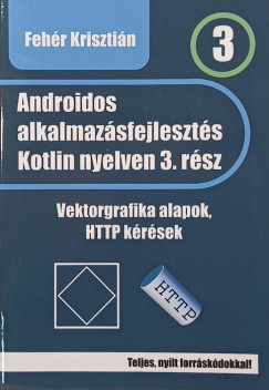 Androidos alkalmaz�sfejleszt�s kotlin nyelven 3. r�sz