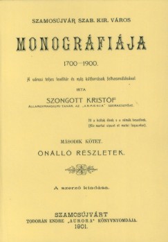 Szamosjvr szab. kir. vros monogrfija 1700-1900 II.