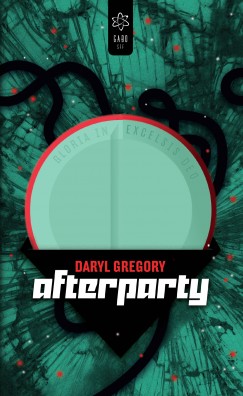 Daryl Gregory - Afterparty