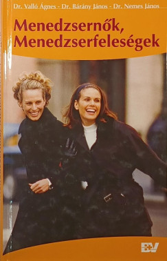 Menedzsern�k, menedzserfeles�gek