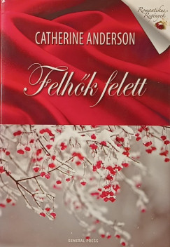 Catherine Anderson - Felh�k felett