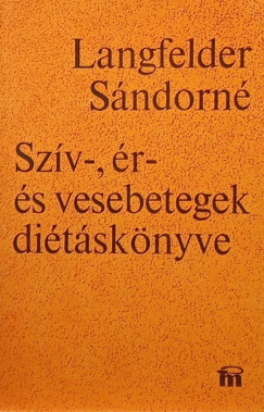 Szv- r- s vesebetegek ditsknyve