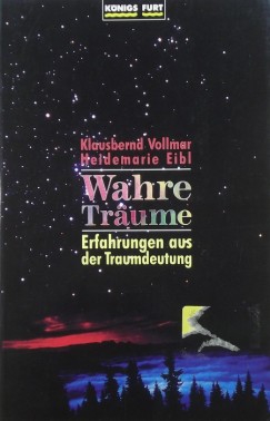 Heidemarie Eibl - Klausbernd Vollmar - Wahre Traume