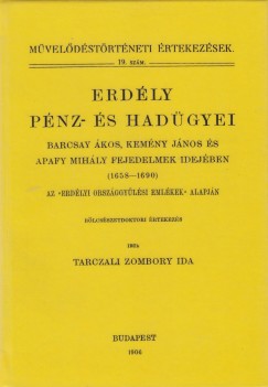 Erdly pnz- s hadgyei Barcsay kos, Kemny Jnos s Apafy Mihly fejedelmek idejben (1658-1690)