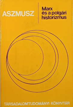 Marx s a polgri historizmus