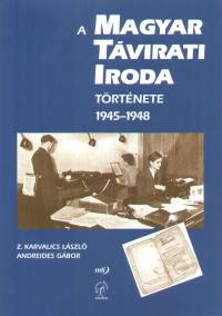A magyar tvirati iroda trtnete 1945-1948
