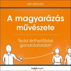 Lee Lefever - A magyarzs mvszete