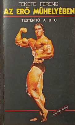 Az er� m�hely�ben