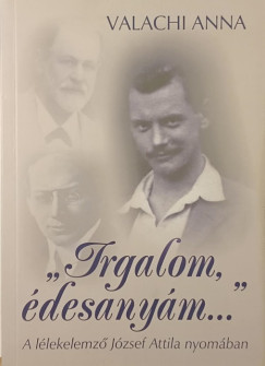 "Irgalom, �desany�m..."