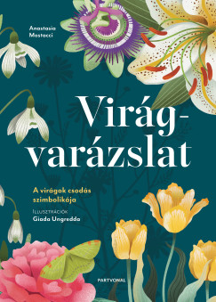 Vir�gvar�zslat - A vir�gok csod�s szimbolik�ja