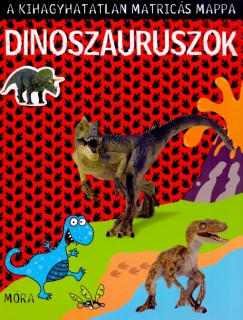 Dinoszauruszok - A kihagyhatatlan matrics mappa