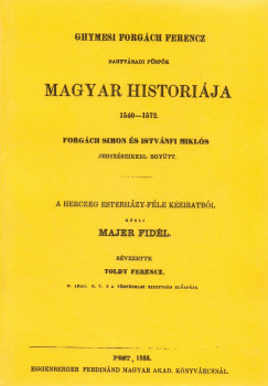Ghymesi Forgch Ferencz magyar historija 1540-1572