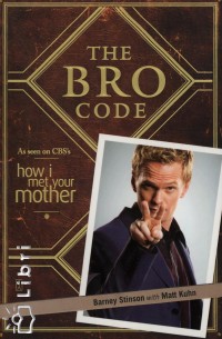 Matt Kuhn - Barney Stinson - The Bro Code