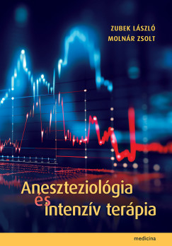 Aneszteziol�gia �s intenz�v ter�pia