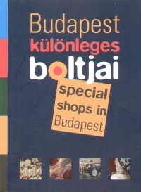 Borus Judit - Budapest klnleges boltjai