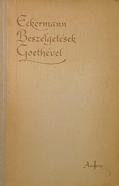 Beszlgetsek Goethvel
