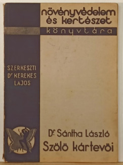 Kerekes Lajos   (Szerk.) - Szl krtevi