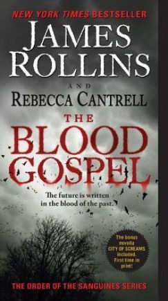 James Rollins - Blood Gospel