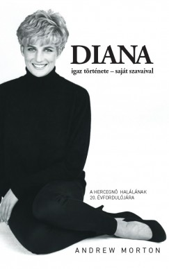 Diana igaz története - saját szavaival