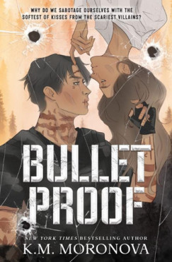K. M. Moronova - Bulletproof