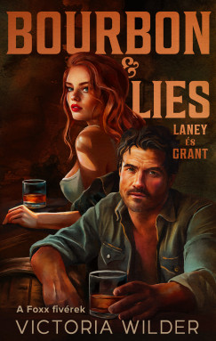Bourbon & Lies - Laney �s Grant