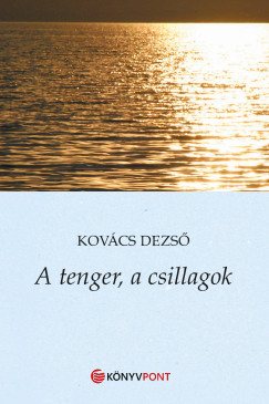 Kovcs Dezs - A tenger, a csillagok