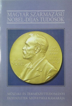 Magyar szrmazs Nobel-djas tudsok