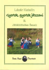 Gyertek, gyertek jtszani III.