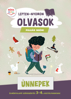 L�pten-nyomon olvasok - �nnepek