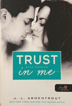 Trust in me - B�zz bennem
