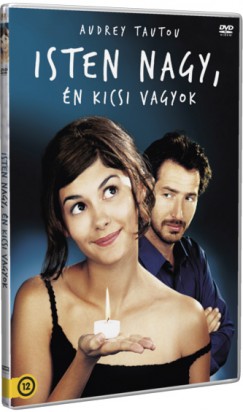 Pascale Bailly - Audrey Tautou - Isten nagy, �n kicsi vagyok - DVD