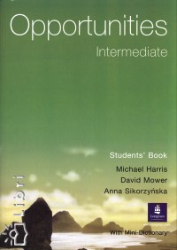 Michael Harris - David Mower - Anna Sikorzynska - Opportunities Intermediate Student's Book