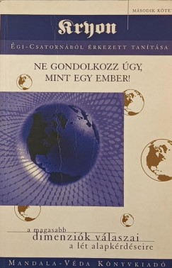Kryon gi-csatornbl rkezett tantsa 2.