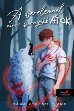 A szerelemnl nincs szrnybb tok