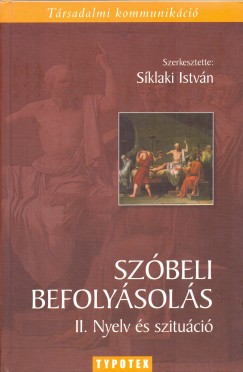 Sklaki Istvn  (Szerk.) - Szbeli befolysols II.