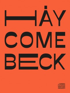 Hy Come Beck - Hangosknyv