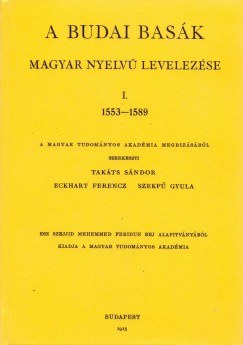 A budai bask magyar nyelv levelezse I. 1553-1589