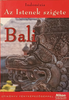 Az Istenek szigete - Bali