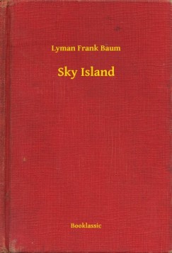Lyman Frank Baum - Sky Island