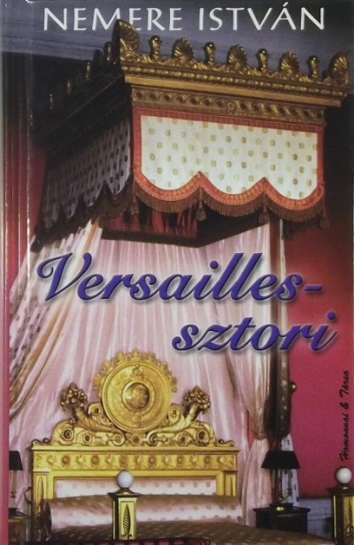 Nemere István - Versailles-sztori