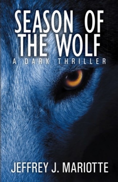 Jeffrey J. Mariotte - Season of the Wolf