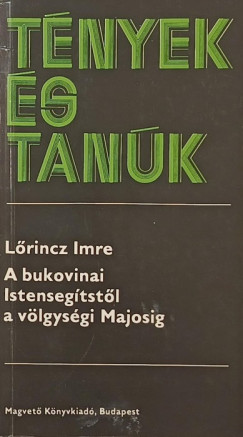 A bukovinai Istenseg�tst�l a v�lgys�gi Majosig