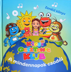 Kicsi Gesztenye Klub - A mindennapok csodi