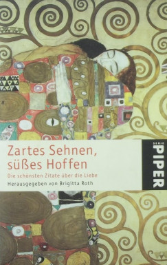 Zartes Sehnen, ses Hoffen