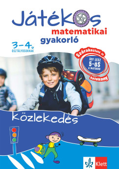 Jtkos matematikai gyakorl 3-4. osztlyosoknak - Kzlekeds