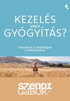 Kezels vagy gygyts?
