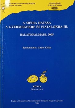 A mdia hatsa a gyermekekre s fiatalokra III.