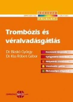 Dr. Blask Gyrgy - Dr. Kiss Rbert Gbor - Trombzis s vralvadsgtls