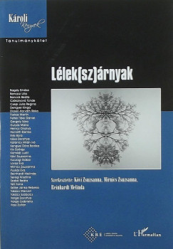 Kvi Zsuzsanna   (Szerk.) - Mirnics Zsuzsanna   (Szerk.) - Reinhardt Melinda   (Szerk.) - Llek(sz)rnyak