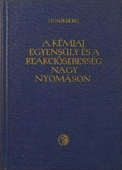 A k�miai egyens�ly �s a reakci�sebess�g nagy nyom�son